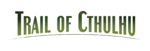 Trail of Cthulhu